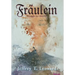 Fraulein: Struggle for Identity