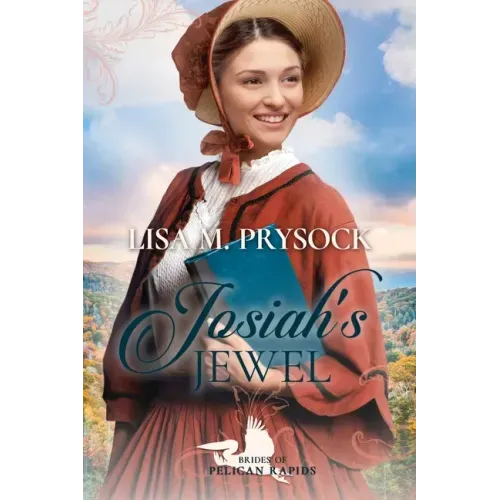 Josiah's Jewel (Brides of Pelican Rapids, Book 16)