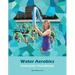 Water Aerobics Instructor Handbook