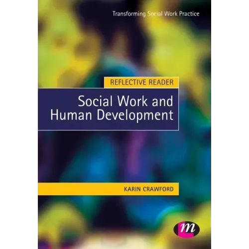 Reflective Reader: Social Work and Human Development