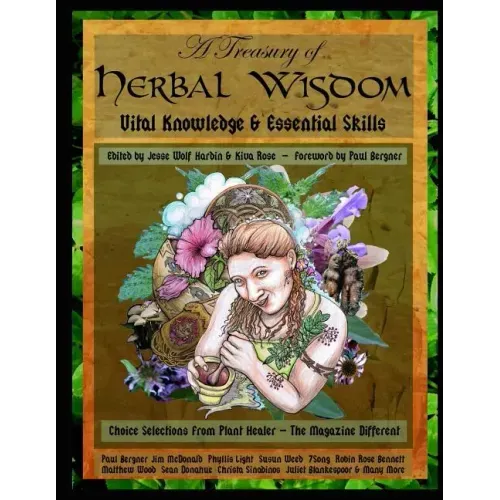A Treasury of Herbal Wisdom: Vital Knowledge & Essential Skills
