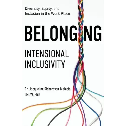 Belonging: Intentional Inclusivity