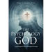 The Psychology of God: A psychological view of theological concepts