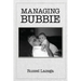 Managing Bubbie