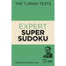 The Turing Tests Expert Super Sudoku