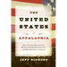 The United States of Appalachia: How Southern Mountaineers Brought Independence, Culture, and Enlightenment to America