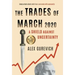 The Trades of March 2020: A Shield against Uncertainty
