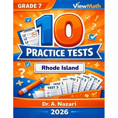 10 Rhode Island RICAS Grade 7 Math Practice Tests: The Ultimate Test Prep Collection with Answer Explanations: The Ultimate Test Prep Collection with