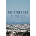 The Other End of the Sea