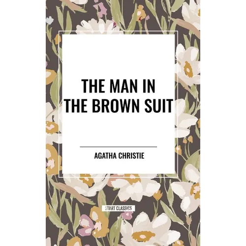 The Man in the Brown Suit by Agatha Christie