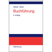 Buchführung: Einführung in Die Buchhaltung Und Jahresabschlusserstellung