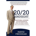 20/20 Hindsight: Additional Lessons For Entrepreneurs That You Won't Learn About In Business School
