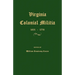 Virginia Colonial Militia 1651-1776