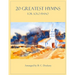 20 Greatest Hymns for Solo Piano