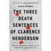 The Three Death Sentences of Clarence Henderson: A Battle for Racial Justice at the Dawn of the Civil Rights Era