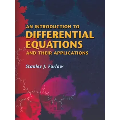 An Introduction to Differential Equations and Their Applications