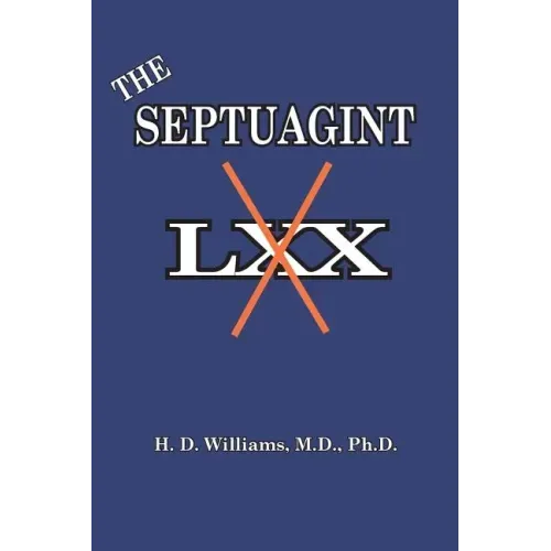 The Septuagint: The So-called LXX