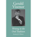 Gerald Vizenor: Writing in the Oral Tradition