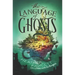 The Language of Ghosts