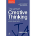 The Art of Creative Thinking: How to Be Innovative and Develop Great Ideas