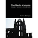 The Media Vampire