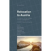 Relocation to Austria: An Introduction for High Net Worth Individuals and Entrepreneurs