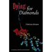 Dying for Diamonds