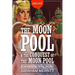 The Moon Pool & The Conquest of the Moon Pool