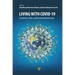 Living with Covid-19: Economics, Ethics, and Environmental Issues