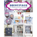 Decoupage: 17 Projects for You and Your Home