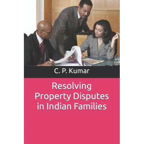 Resolving Property Disputes in Indian Families