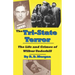 The Tri-State Terror: The Life And Crimes Of Wilbur Underhill