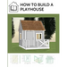 How to build a playhouse: Wooden outdoor playhouse for kids