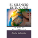 El Silencio es Tu Guru: 21 Dias de Autosanacion