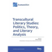 Transcultural Literary Studies: Politics, Theory, and Literary Analysis