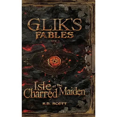 Glik's Fables Vol 1, Isle of the Charred Maiden