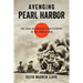 Avenging Pearl Harbor: The Saga of America's Battleships in the Pacific War