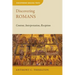 Discovering Romans: Content, Interpretation, Reception