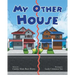 My Other House