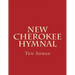 New Cherokee Hymnal: Ten Songs