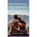 Psychology of Relationships: The Social Psychology of Friendships, Romantic Relationships, Prosocial Behaviour and More Third Edition