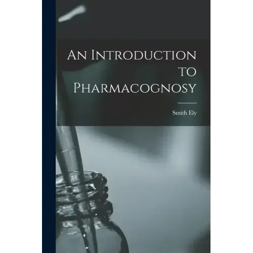An Introduction to Pharmacognosy