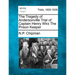 The Tragedy of Andersonville Trial of Captain Henry Wirz The Prison Keeper