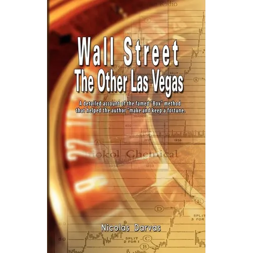 Wall Street: The Other Las Vegas by Nicolas Darvas (the author of How I Made $2,000,000 In The Stock Market)