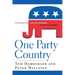 One Party Country: The Republican Plan for Dominance in the 21st Century
