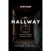 The Hallway Study Guide: You may be lonely, but you are never alone.