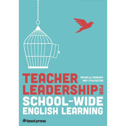 Teacher Leadership for School-Wide English Learning, First Edition
