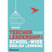 Teacher Leadership for School-Wide English Learning, First Edition