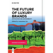 The Future of Luxury Brands: Artification and Sustainability