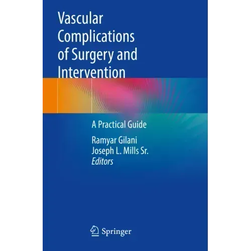 Vascular Complications of Surgery and Intervention: A Practical Guide